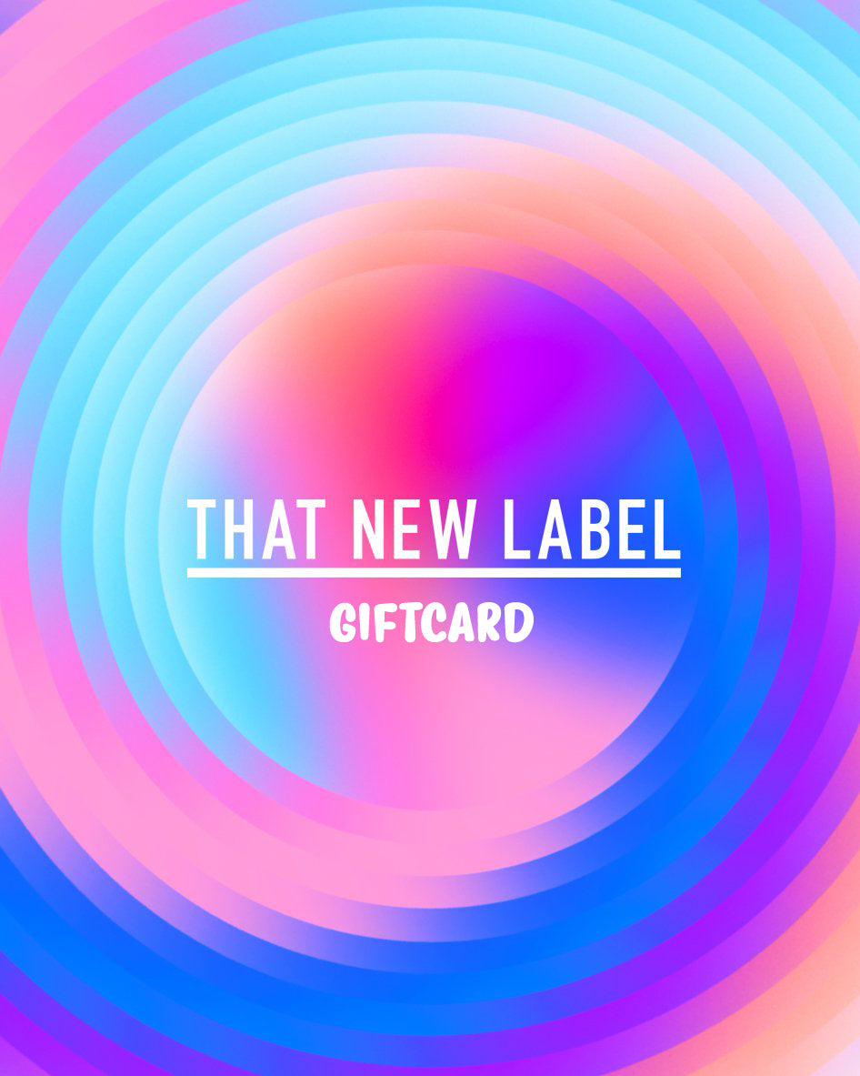 THAT NEW LABEL GIFT CARD